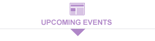 UPCOMING EVENTS